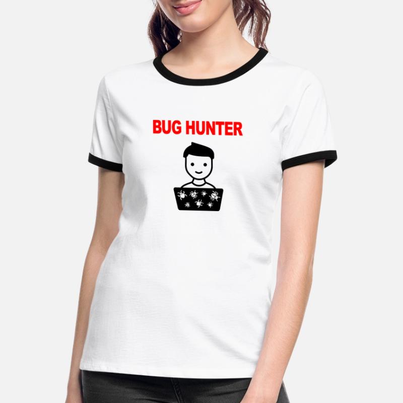 Bug Hunter, Software Testing, Programmer, IT, Bugs Women's Ringer T-Shirt