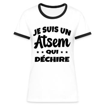 Homme Je Suis Un Atsem Qui Déchire Humour Drôle - T-shirt contrasté Femme - blanc/noir - Devant - Selfina (174cm)