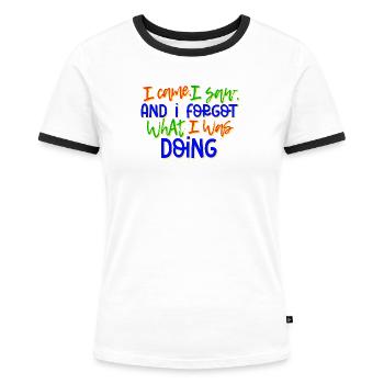 Humorvoll Statement Spruch Sprüche - Frauen Kontrast-T-Shirt - Weiß/Schwarz - Vorne - Selfina (174cm)