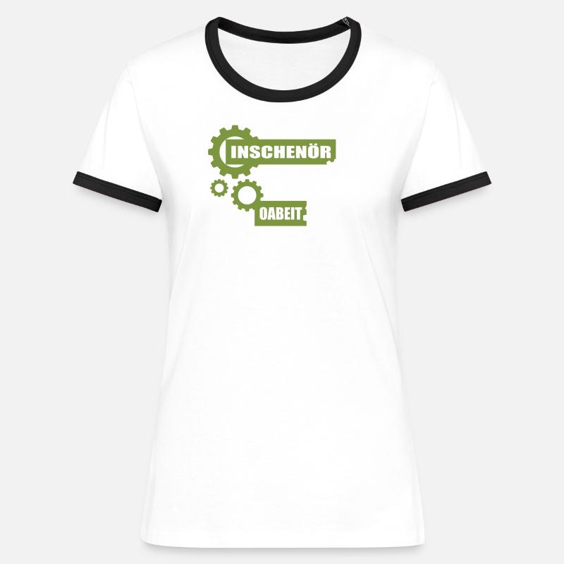 Inschenör ba da Oabeit, engineer at work - Women's Ringer T-Shirt - white/black