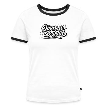 Ois ned so Wuid - Frauen Kontrast-T-Shirt - Weiß/Schwarz - Vorne - Selfina (174cm)