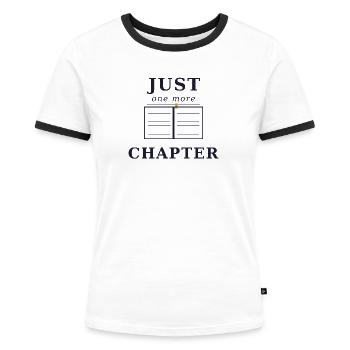 Just one more Chapter - Women's Ringer T-Shirt - white/black - Front - Selfina (174cm)