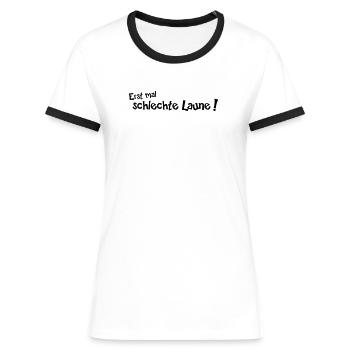 Erstmal schlechte Laune - Frauen Kontrast-T-Shirt - Weiß/Schwarz - Vorne - Selfina (174cm)