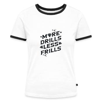 Artiste de peinture au diamant Plus de forets Moins de fioritures - T-shirt contrasté Femme - blanc/noir - Devant - Selfina (174cm)