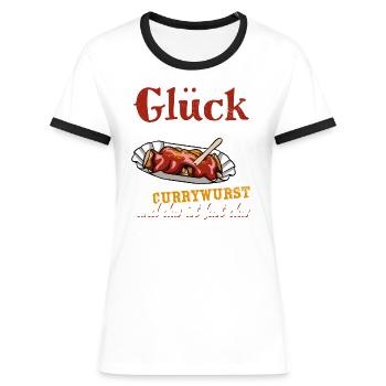 Glück kann man nicht kaufen - aber Currywurst - Frauen Kontrast-T-Shirt - Weiß/Schwarz - Vorne - Selfina (174cm)