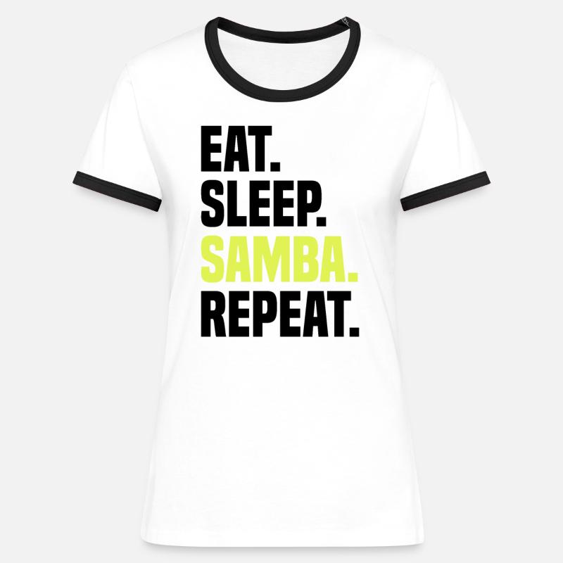 Samba Dancing Dancing Music Practicing Latin - Women's Ringer T-Shirt - white/black