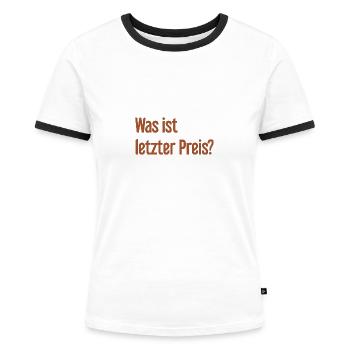 Was ist letzter Preis? - Frauen Kontrast-T-Shirt - Weiß/Schwarz - Vorne - Selfina (174cm)