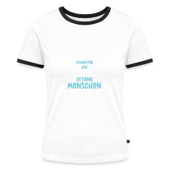 OP Schwester Ich Mag Offene Menschen - Frauen Kontrast-T-Shirt - Weiß/Schwarz - Vorne - Selfina (174cm)