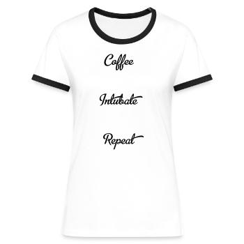 coffee intubate repeat - Women's Ringer T-Shirt - white/black - Front - Selfina (174cm)