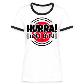 40. Geburtstag Hurra ich bin 40 lustig - Frauen Kontrast-T-Shirt - Weiß/Schwarz - Vorne - Selfina (174cm)