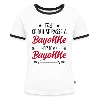 Tout ce qui se passe a Bayonne reste a Bayonne. - T-shirt contrasté Femme - blanc/noir - Devant - Selfina (174cm)