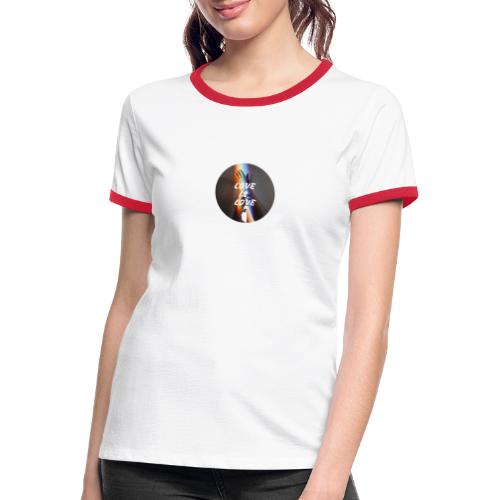 LOVE IS LOVE - Camiseta contraste mujer