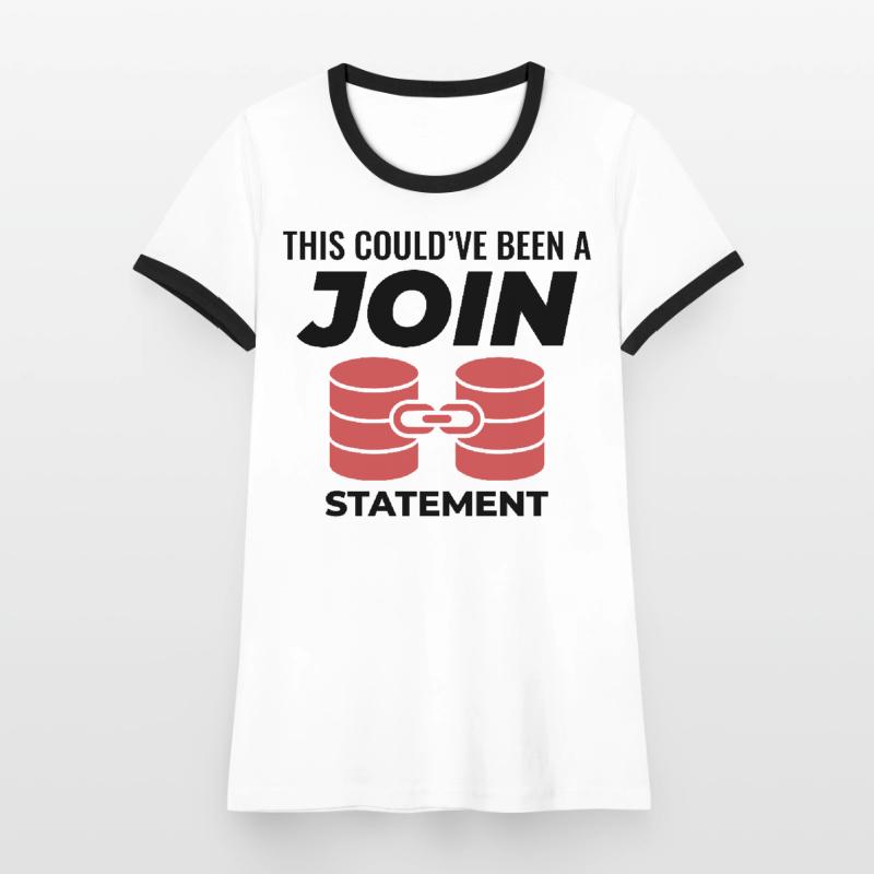 SQL Join Database, instruction de programmation des données T-shirt contrasté Femme
