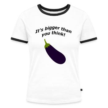 It's bigger than you think! - Women's Ringer T-Shirt - white/black - Front - Selfina (174cm)