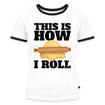 Funny bread baker - Women's Ringer T-Shirt - white/black - Front - Selfina (174cm)