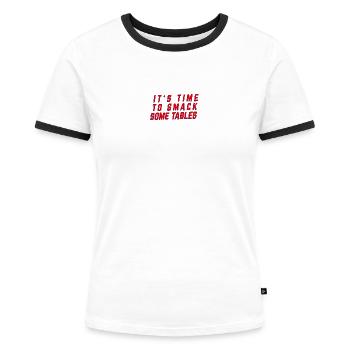 Time to Smash Tables - Frauen Kontrast-T-Shirt - Weiß/Schwarz - Vorne - Selfina (174cm)