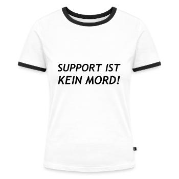 Support is not murder! - Women's Ringer T-Shirt - white/black - Front - Selfina (174cm)