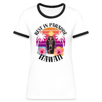 Hawaii RIP Sarkasmus - Frauen Kontrast-T-Shirt - Weiß/Schwarz - Vorne - Selfina (174cm)