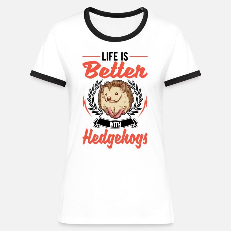Life is better with a hedgehog - Women's Ringer T-Shirt - white/black