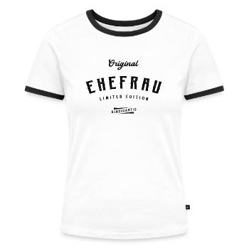 Ehefrau Limited Edition - Frauen Kontrast-T-Shirt - Weiß/Schwarz - Vorne - Selfina (174cm)