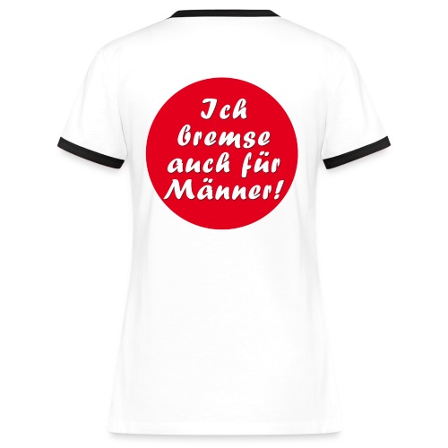 ichbremseauchfürmänner - Frauen Kontrast-T-Shirt