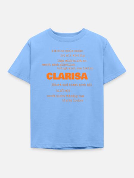 Sprueche Clarisa - Kinder T-Shirt - Himmelblau
