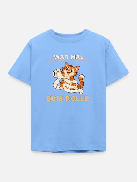 War mal eine Rolle Katze - Kinder T-Shirt - Himmelblau