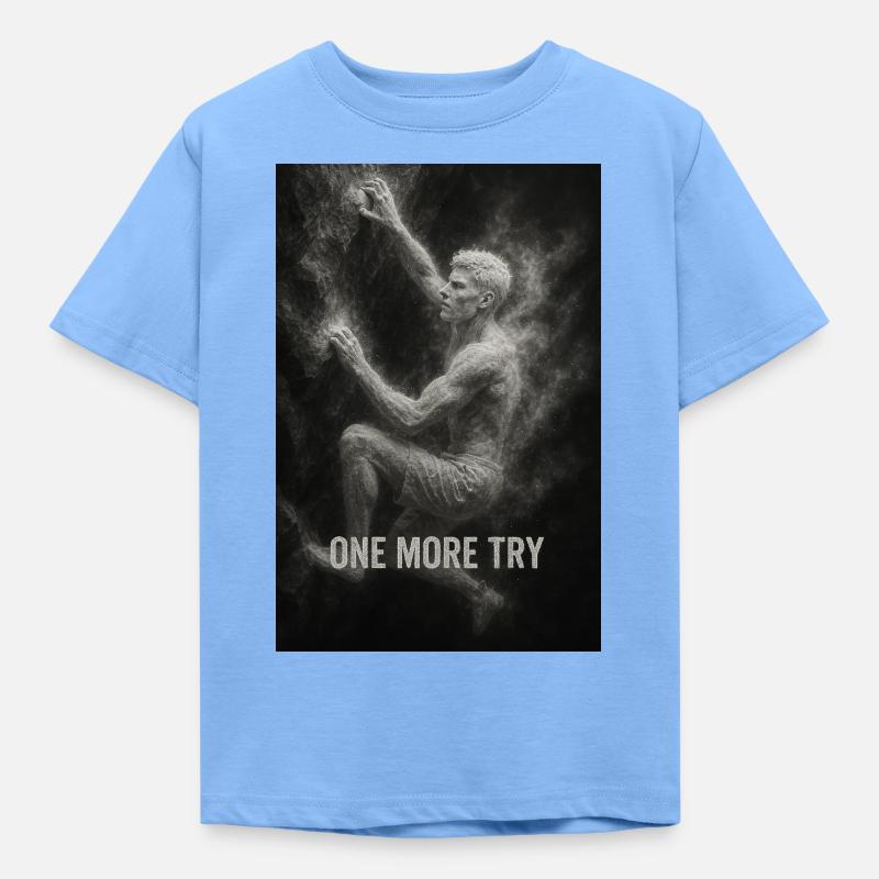 One more try. - Kinder T-Shirt - Himmelblau