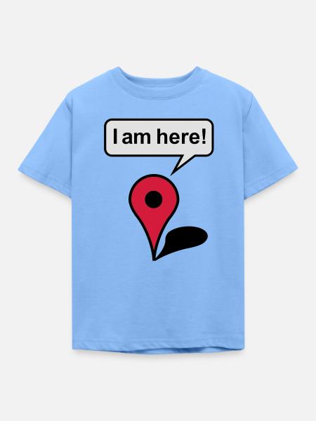 I am here! Google Maps - Kinder T-Shirt - Himmelblau