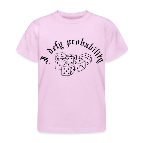 I defy probability - Kids' T-Shirt