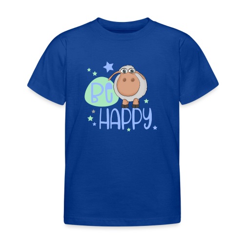 Be happy Schaf - Glückliches Schaf - Glücksschaf - Kinder T-Shirt