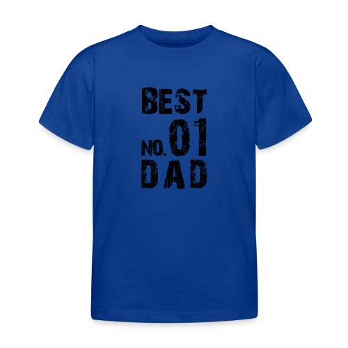No. 1 BEST DAD - Kinder T-Shirt