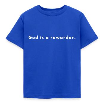 Dieu est un récompensateur - Citation chrétienne - T-shirt Enfant - bleu royal - Devant - AI Model Kid Female (0cm)