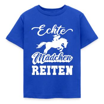 Echte Mädchen Reiten Pferdespruch Reiterspruch - Kinder T-Shirt - Royalblau - Vorne - AI Model Kid Female (0cm)