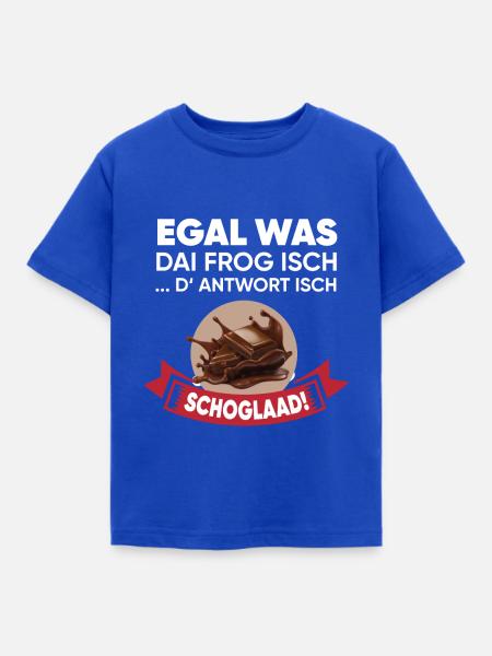 Egal welche Frage die Antwort ist Schokolade - Kinder T-Shirt - Royalblau