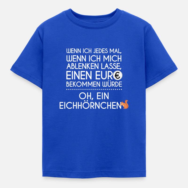 Eichhörnchen Ablenken Lustig ADHS ADHD - Kinder T-Shirt - Royalblau
