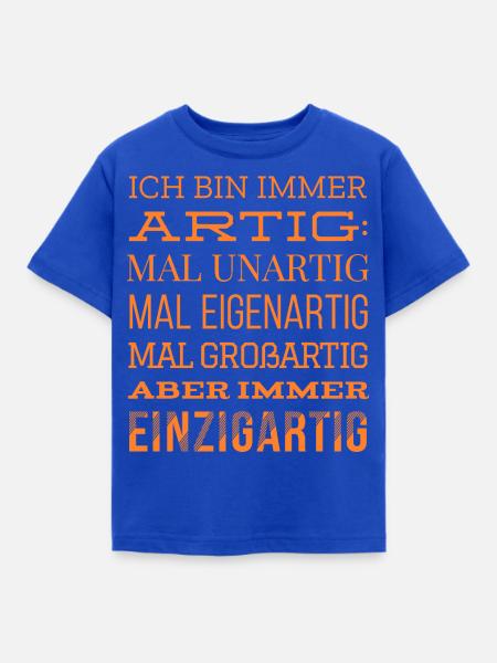 Ich bin immer artig - Kinder T-Shirt - Royalblau
