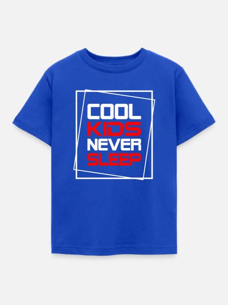 Cool Kids Never Sleep - Kinder T-Shirt - Royalblau
