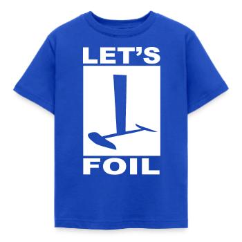 LET S FOIL ! - T-shirt Enfant - bleu royal - Devant - AI Model Kid Female (0cm)