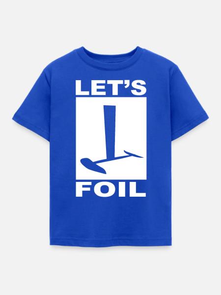 LASS S FOIL! - Kinder T-Shirt - Royalblau