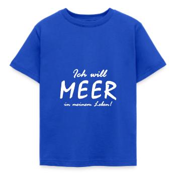 Ich will Meer in meinem Leben - Kinder T-Shirt - Royalblau - Vorne - AI Model Kid Female (0cm)