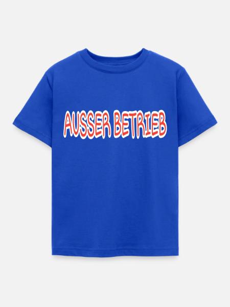 Ausser Betrieb - Kinder T-Shirt - Royalblau
