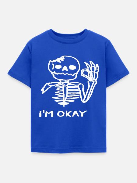 I'm Okay - Kinder T-Shirt - Royalblau