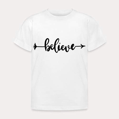 Believe - Kinder T-Shirt
