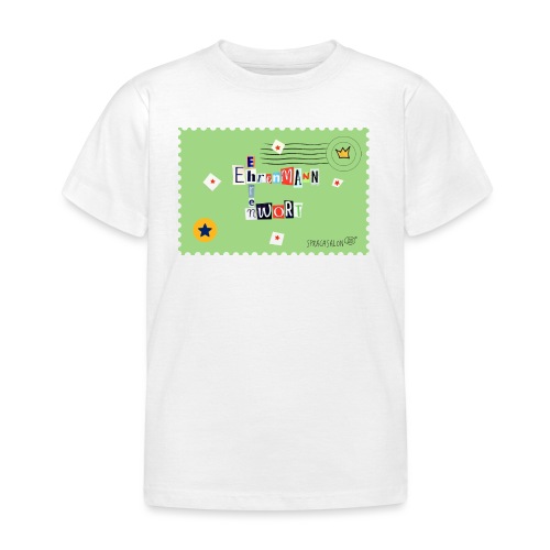 Ehrenwort! - Kinder T-Shirt