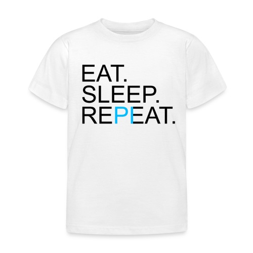 Eat Sleep Repeat PI Mathe Hell - Kinder T-Shirt