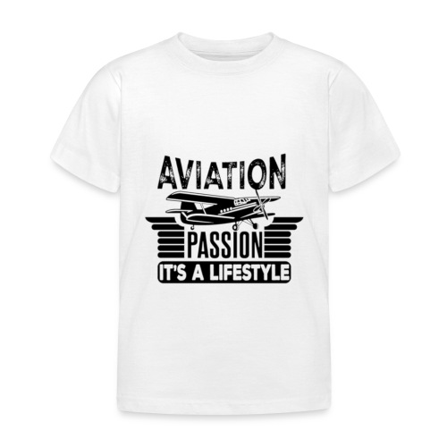 La passion de l'aviation c'est un style de vie - T-shirt Enfant