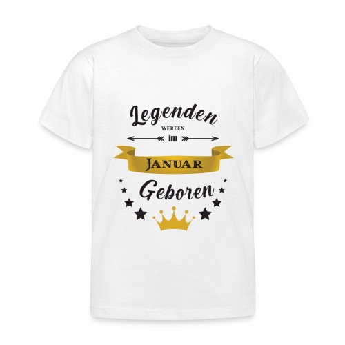 Legenden werden im Januar Geboren - Kinder T-Shirt