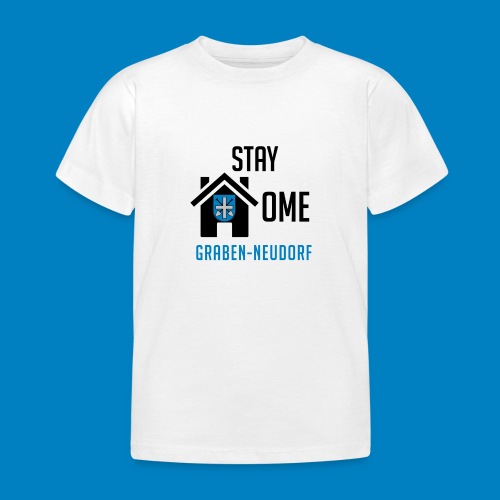 #StayHomeGrabenNeudorf - Kinder T-Shirt