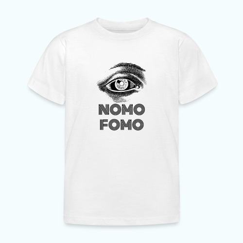 NOMO FOMO - Kids' T-Shirt